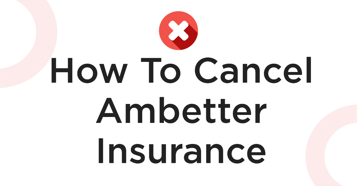 How To Cancel Ambetter Insurance