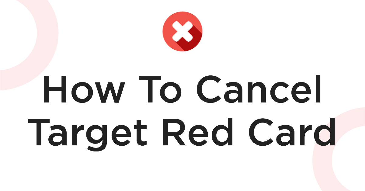 How To Cancel Target Red Card