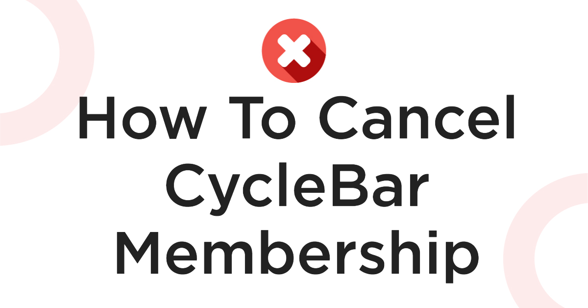 How To Cancel CycleBar Membership
